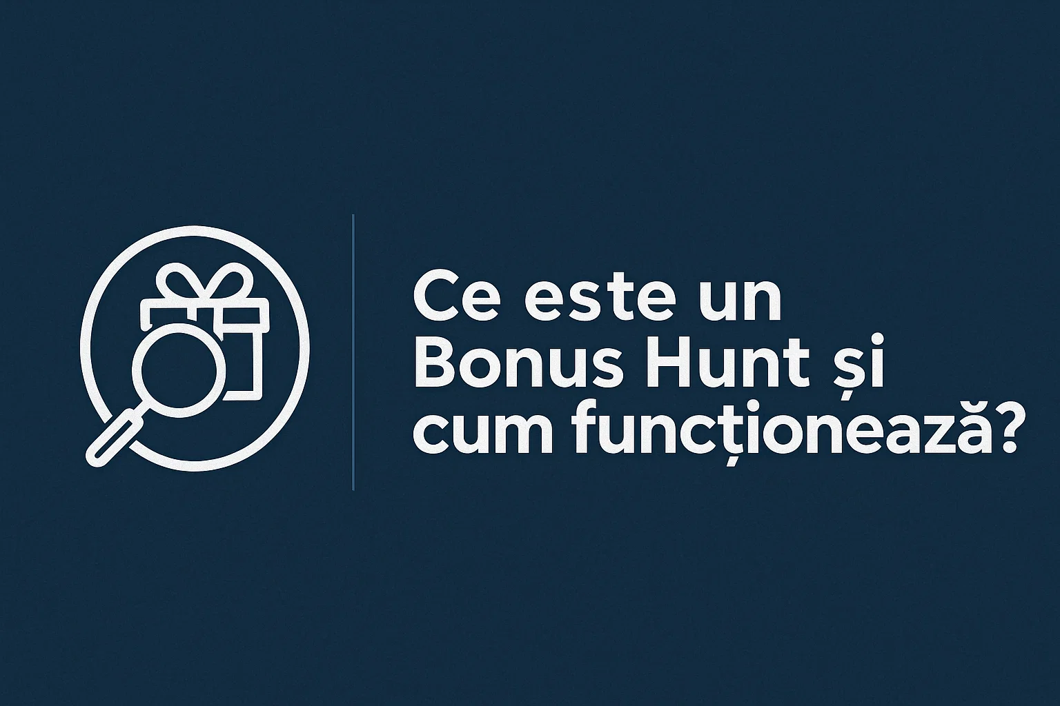 Ce este un Bonus Hunt și cum funcționează?